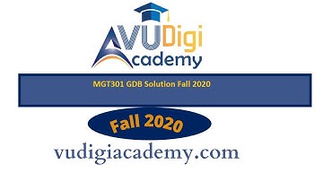 MGT301 GDB Solution Fall 2020
