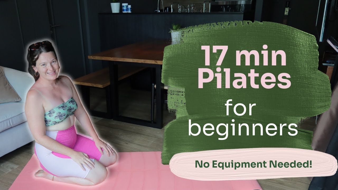 17 minute Beginner Friendly Pilates No equipment needed Short