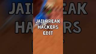 HACKERS COOKED 💀 #roblox #edit #hacker #jailbreak #gaming #clutch #memes