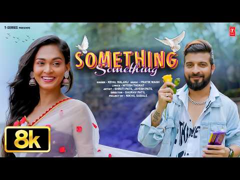 Something Something | Keval Walanj I Marahi Love Song | T Series Marathi