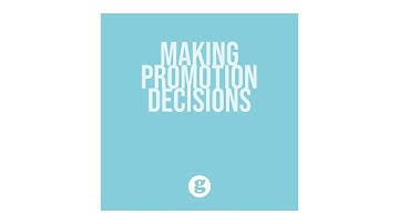 Making Promotion Decisions