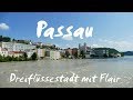 Passau: Sehenswürdigkeiten in der Dreiflüssestadt - Vlog #103