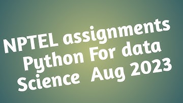 NPTEL Python for Data Science Week 3 Quiz Assignment Solutions | Aug 2023 | IIT Madras