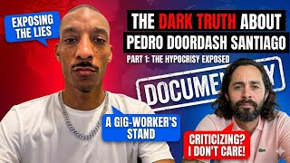 The Dark Truth About Pedro DoorDash Santiago | Part 1: The Hypocrisy Exposed