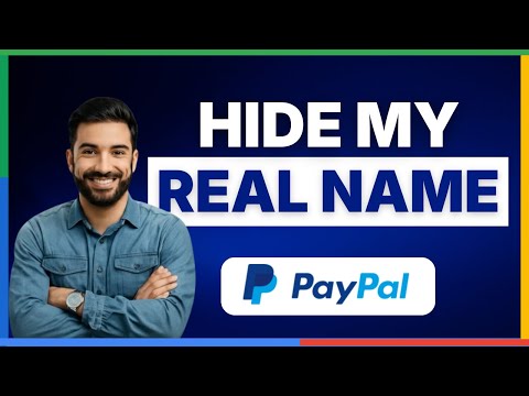 How to hide my real name on PayPal [FULL GUIDE]
