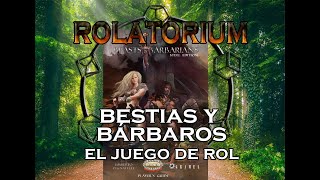Bestias Y Bárbaros El Juego De Rol Ña Ñarolera