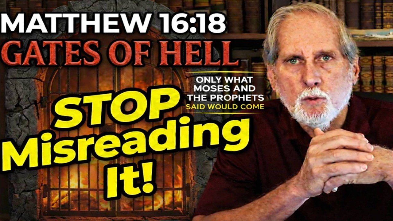 Matthew 16:18: Gates of Hell: Stop Misreading It!