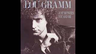 Lou Gramm - Just Between You and Me (1989 US Promo Single Edit) HQ
