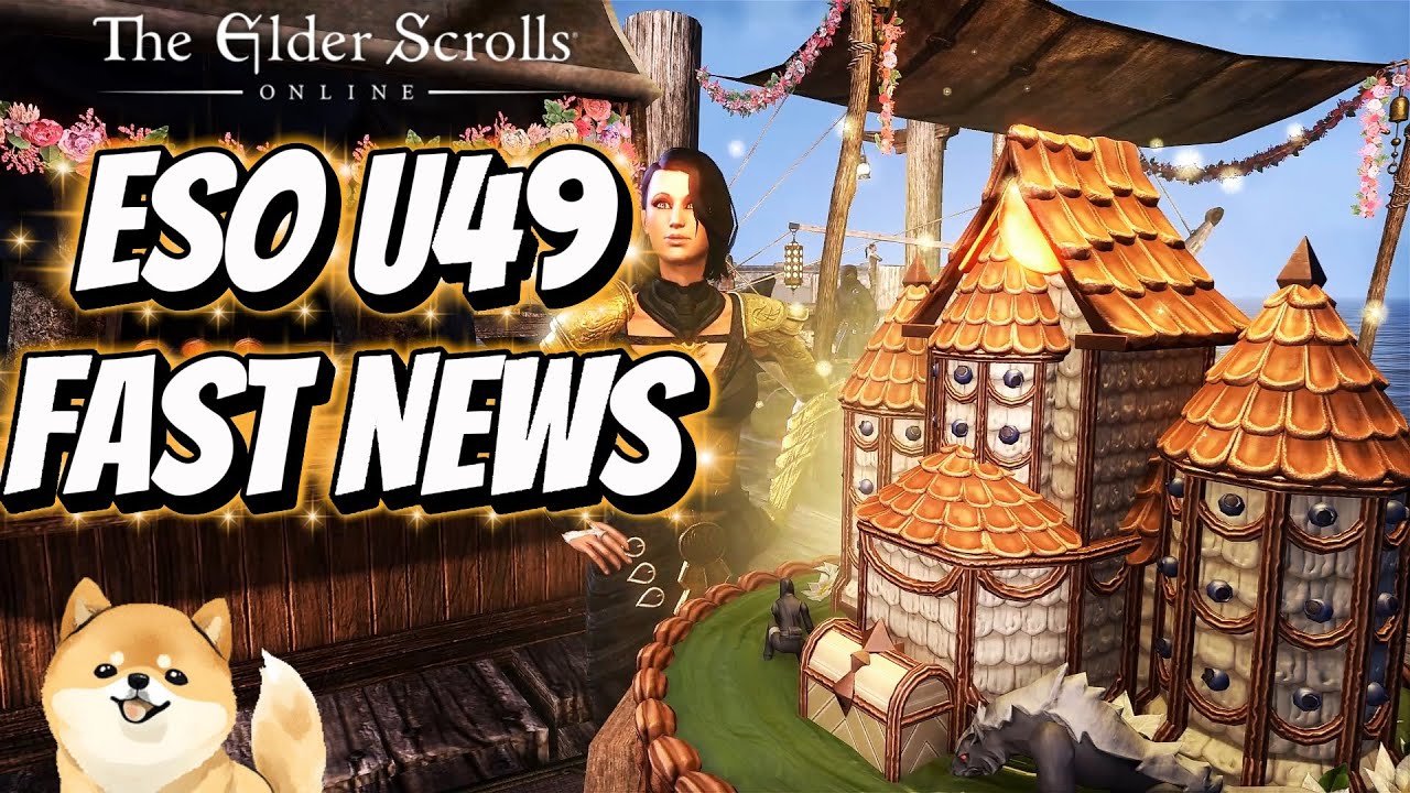 ESO Update 49 Fast News & Quality of Life🎉