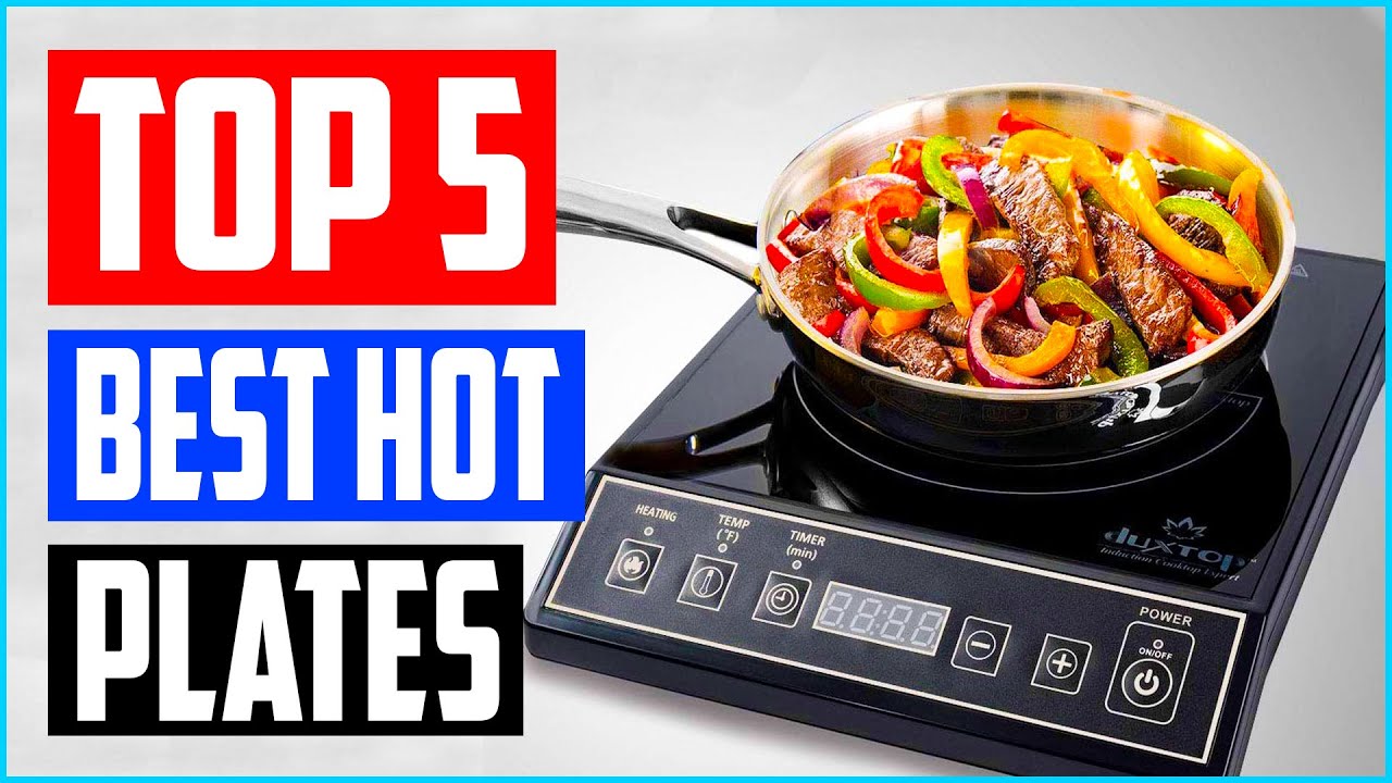 Top 5 Best Hot Plates in 2021