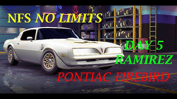 DAY 5 RAMIREZ | PONTIAC FIREBIRD | NEED FOR SPEED NO LIMITS 4K