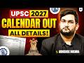 UPSC 2027 Official Calendar OUT: Prelims & Mains Dates Announced | Full UPSC Schedule | Notification