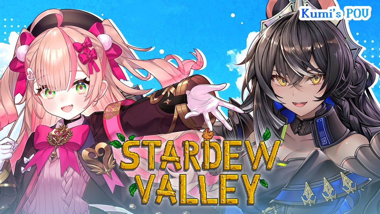 【STARDEW VALLEY COLLAB】🌻 We are farmers! w/ @KyuruRin-sama