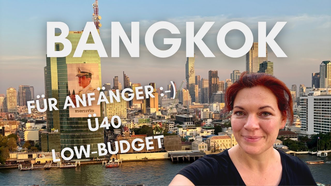 Bangkok ohne Stress: Meine Erfahrungen & Tipps für eine entspannte Reise Ü40