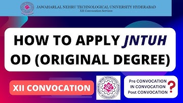 How to Apply for JNTUH OD (Original Degree) XII Convocation