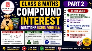 Compound Interest Questions Using Formula 🔥 | Class 8 Maths Part 2 | Missing Figure Questions