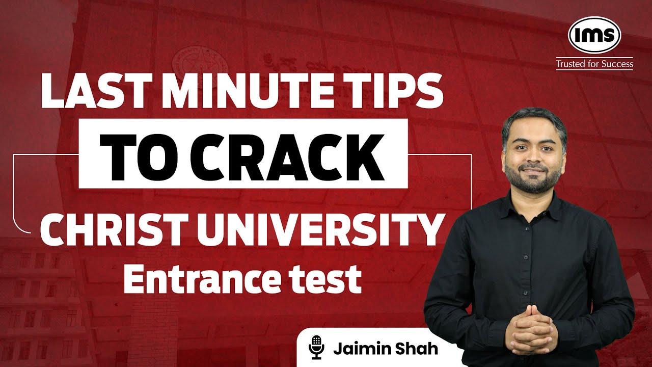 Christ University Entrance Exam 2025 | Last Minute Tips to Score high🥳 ...