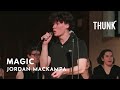 Magic jordan mackampa  thunk a cappella