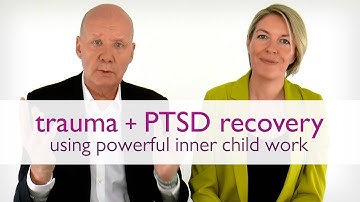 Trauma PTSD Treatment & Recovery: Powerful Inner Child Work | Wu Wei Wisdom