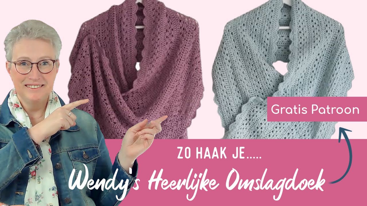 Berg kleding op Zuidwest grens Zo haak je...Wendys's Heerlijke Omslagdoek! Inclusief GRATIS patroon!  #keepitsimplehaken - YouTube