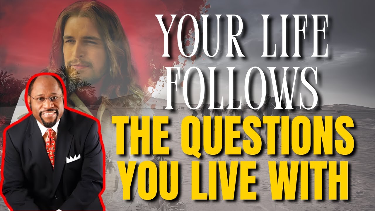 THE QUESTIONS YOU ASK ARE QUIETLY DETERMINING YOUR DESTINY
