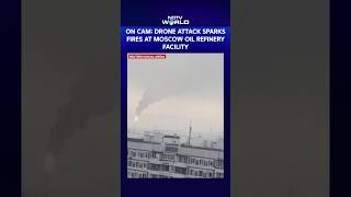 Drone Attack Damages Moscow Oil Refinery, Smoke Billows Across Skyline | Russia Ukraine War