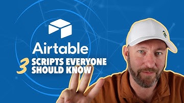 The Top 3 Must-Have Scripts for Maximizing Efficiency in Airtable