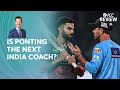Exclusive ricky ponting on the india coaching job  icc review