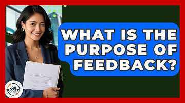 What Is The Purpose Of Feedback? - Job Success Network