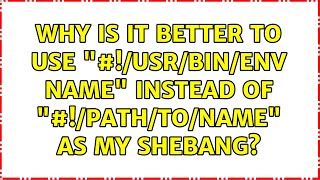 Celebrity Why is it better to use "#!/usr/bin/env NAME" instead of "#!/path/to/NAME" as my shebang? Net Worth