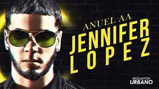 Jennifer Lopez - Anuel AA