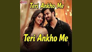 Teri Ankho Me