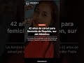 42 años de cárcel para femicida de Repelón, sur del Atlántico #Shorts