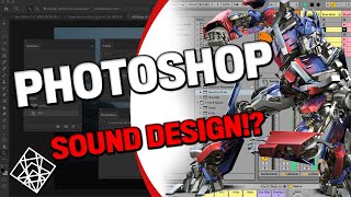 Transformer/Glitch Sound Design using Photoshop and Ableton | 2016 Upload