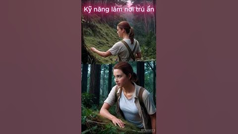 Bí Kíp Sinh Tồn Khi Bị Lạc Trong Rừng - Cách Làm Nơi Trú Ẩn