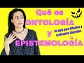 Qué es Ontología y Epistemología | Laura Carvajal [Explicación rápida * Divertido y para jóvenes] 🤪