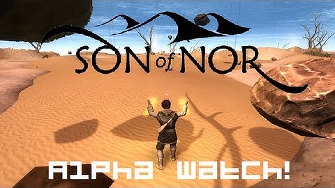 Alpha Watch! - Son of Nor