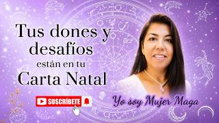 ✨Tus dones y desafios están en tu Carta Natal