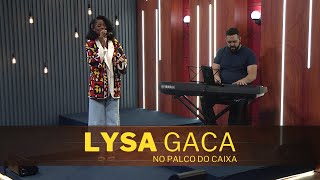 LYSA GACA no Palco do Caixa de Música