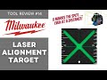 Milwaukee Laser Alignment Target 48-35-1111 - Best Target I have used with my Bosch Laser Level?