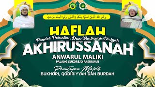 HAFLAH AKHIRUSSANAH PONPES DAN MADIN ANWARUL MALIKI | PENUTUPAN MAJELIS BUKHORI,QODIRIYAH DAN BURDAH