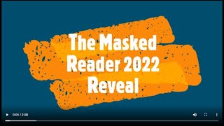 Masked Reader Reveal