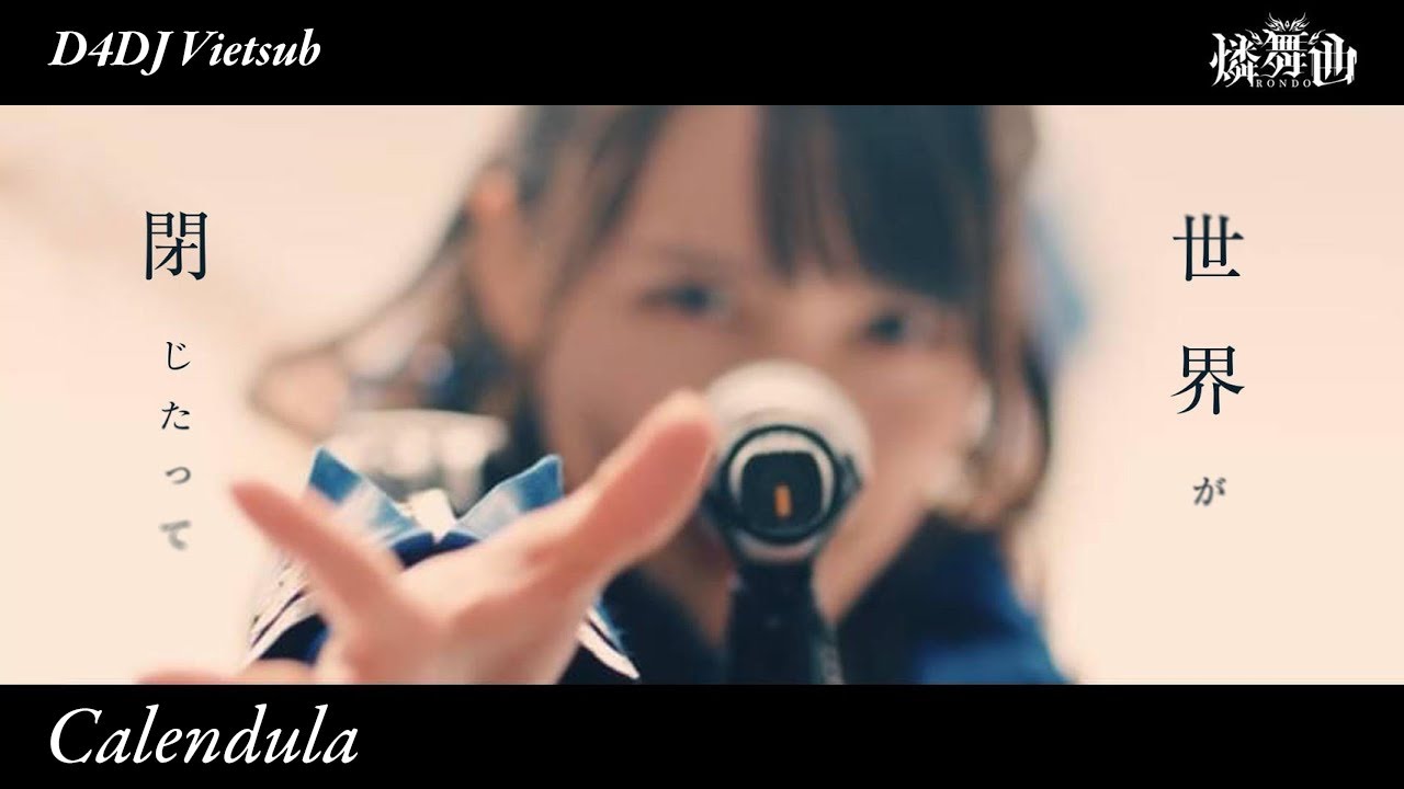 【D4DJ Vietsub】 Music Video 「Calendula」-  RONDO