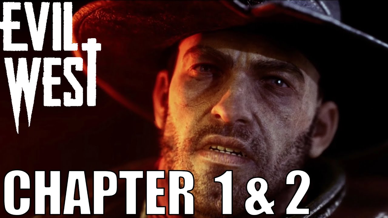 Evil West Chapter 1 and 2 - The Questionable Cargo! The Raid Walkthrough!