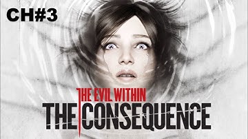 The Evil Within [The Consequence Walkthrough (Chapter 3: Illusions)]