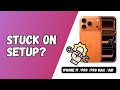iPhone 17, 17 Pro &amp; 17 Pro Max Stuck on Setup? Here’s How to Fix It FAST!