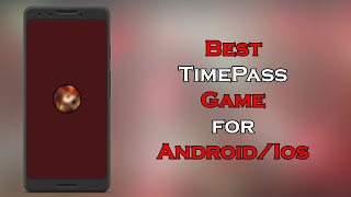 Best TimePass Game for Android/IOS | Best time pass game | Best game for Android/ios screenshot 3