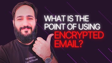What Is the Point of Using Encrypted Email? Are Your Emails Really Safe?