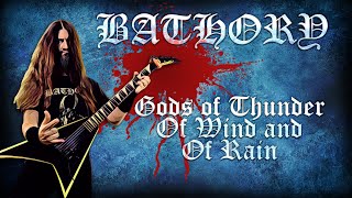 Gods Of Thunder Of Wind And Of Rain - Bathory - Metal Cover ⛈️🎶🎸🎤