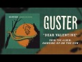 Guster  dear valentine best quality